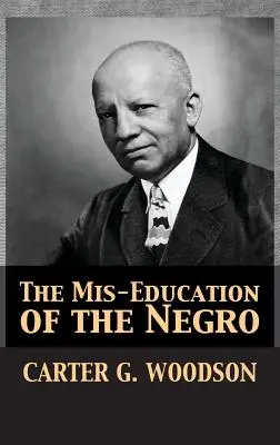 Błędna edukacja Murzynów - The Mis-Education of the Negro