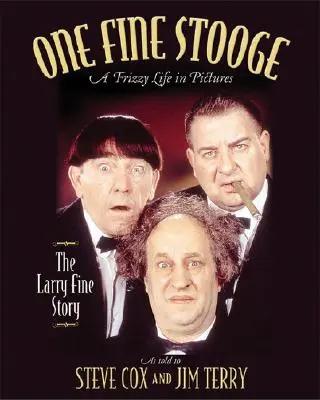 One Fine Stooge: Kędzierzawe życie Larry'ego Fine'a na zdjęciach - One Fine Stooge: Larry Fine's Frizzy Life in Pictures