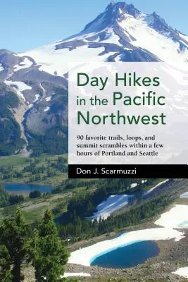 Jednodniowe wędrówki po północno-zachodnim Pacyfiku: 90 ulubionych szlaków, pętli i szczytów w ciągu kilku godzin od Portland i Seattle - Day Hikes in the Pacific Northwest: 90 Favorite Trails, Loops, and Summit Scrambles Within a Few Hours of Portland and Seattle