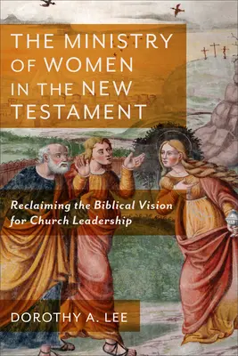 Posługa kobiet w Nowym Testamencie - Ministry of Women in the New Testament