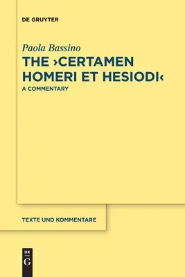 Certamen Homeri et Hesiodi - The Certamen Homeri et Hesiodi