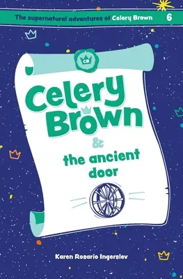 Seler Brown i starożytne drzwi - Celery Brown and the ancient door