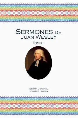 Kazania Juana Wesleya: Tom II - Sermones de Juan Wesley: Tomo II