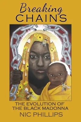 Breaking Chains: ewolucja Czarnej Madonny - Breaking Chains: the evolution of the Black Madonna