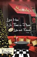 Miłość nie ma czasu ani miejsca z Lolą i przyjaciółmi: Tom 1 - Love Has No Time or Place with Lola and Friends: Volume 1