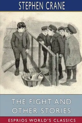 Walka i inne opowiadania (Esprios Classics) - The Fight and Other Stories (Esprios Classics)