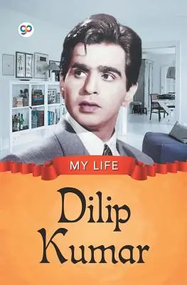 Moje życie: Dilip Kumar - My Life: Dilip Kumar