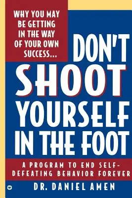 Nie strzelaj sobie w stopę - Don't Shoot Yourself in the Foot