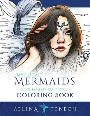 Mityczne syreny - kolorowanka dla dorosłych fantasy - Mythical Mermaids - Fantasy Adult Coloring Book