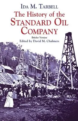 Historia Standard Oil Company: Wersja skrócona - The History of the Standard Oil Company: Briefer Version