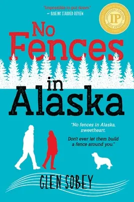 Bez ogrodzeń na Alasce - No Fences in Alaska