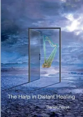 Harfa w uzdrawianiu na odległość - The Harp in Distant Healing