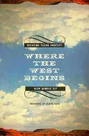 Gdzie zaczyna się Zachód: Debata nad tożsamością Teksasu - Where the West Begins: Debating Texas Identity