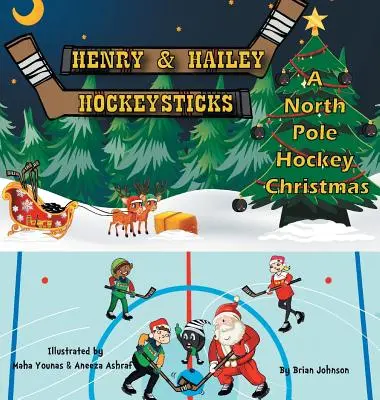 Henry and Hailey Hockeysticks: Hokejowe święta na biegunie północnym - Henry and Hailey Hockeysticks: A North Pole Hockey Christmas