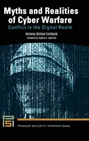 Mity i realia cyberwojny: Konflikt w sferze cyfrowej - Myths and Realities of Cyber Warfare: Conflict in the Digital Realm