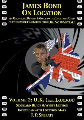 James Bond on Location Volume 2: U.K. (z wyłączeniem Londynu) Wydanie standardowe - James Bond on Location Volume 2: U.K. (Excluding London) Standard Edition