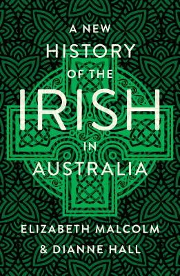 Nowa historia Irlandczyków w Australii - A New History of the Irish in Australia