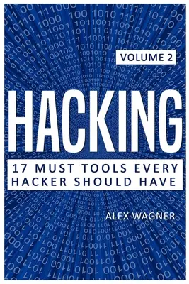 Hacking: 17 niezbędnych narzędzi, które powinien mieć każdy haker - Hacking: 17 Must Tools Every Hacker Should Have