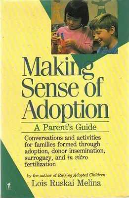 Making Sense of Adoption: A Parent's Guide