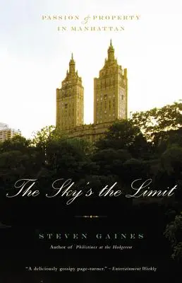 The Sky's the Limit: Namiętność i nieruchomości na Manhattanie - The Sky's the Limit: Passion and Property in Manhattan