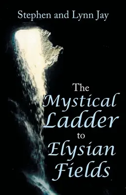 Mistyczna drabina do Elizejskich Pól - The Mystical Ladder to Elysian Fields