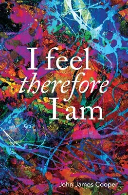 Czuję, więc jestem - I Feel, Therefore I Am