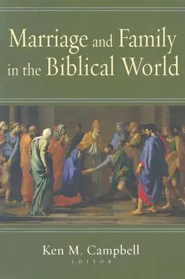 Małżeństwo i rodzina w świecie biblijnym - Marriage and Family in the Biblical World