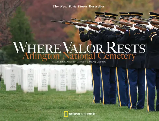 Gdzie spoczywa męstwo: Cmentarz Narodowy Arlington - Where Valor Rests: Arlington National Cemetery