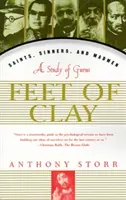 Feet of Clay: Saints, Sinners, and Madmen: Studium guru - Feet of Clay: Saints, Sinners, and Madmen: A Study of Gurus