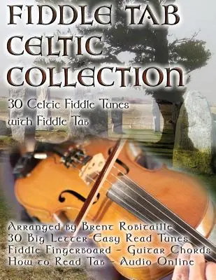 Fiddle Tab - Celtic Collection: 30 celtyckich melodii skrzypcowych z łatwą do odczytania tabulaturą i nutami - Fiddle Tab - Celtic Collection: 30 Celtic Fiddle Tunes with Easy Read Tablature and Notes
