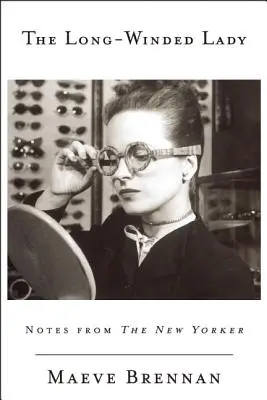 The Long-Winded Lady: Notatki z New Yorkera - The Long-Winded Lady: Notes from the New Yorker