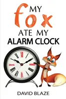 Mój lis zjadł mój budzik - My Fox Ate My Alarm Clock