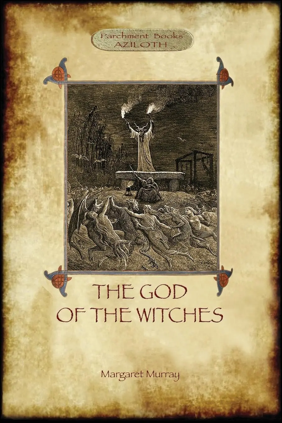 Bóg czarownic (Aziloth Books) - The God of the Witches (Aziloth Books)