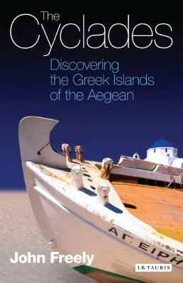 Cyklady: Odkrywanie greckich wysp Morza Egejskiego - The Cyclades: Discovering the Greek Islands of the Aegean