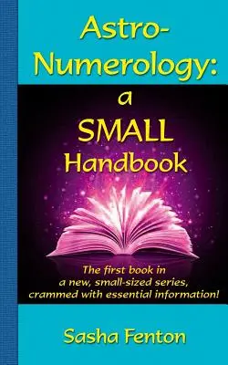 Astro-numerologia: mały podręcznik - Astro-Numerology: a Small Handbook