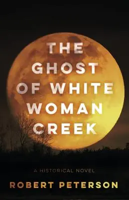 Duch z White Woman Creek - The Ghost of White Woman Creek