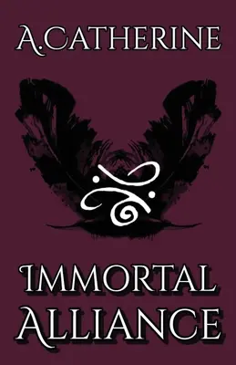 Nieśmiertelny sojusz: Księga pierwsza - Immortal Alliance: Book One