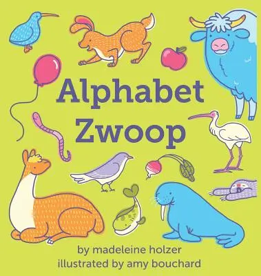 Alphabet Zwoop: Wierszyki dla małych dzieci - Alphabet Zwoop: Poemlets for Young Children