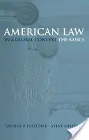 Prawo amerykańskie w kontekście globalnym: Podstawy - American Law in a Global Context: The Basics