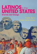 Latynosi w Stanach Zjednoczonych: Różnorodność i zmiana - Latinos in the United States: Diversity and Change