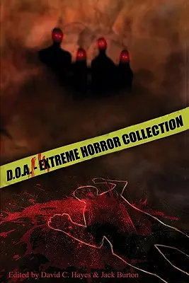 D.O.A.: Antologia ekstremalnych horrorów - D.O.A.: Extreme Horror Anthology