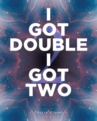 Mam dwa razy więcej - I Got Double I Got Two