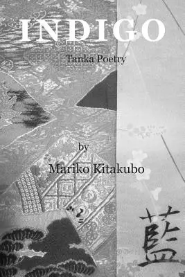 Indygo: Tanka Poetry - Indigo: Tanka Poetry