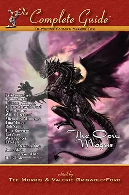 Kompletny przewodnik po pisaniu fantasy vol. 2: Opus Magus - Complete Guide to Writing Fantasy Vol 2: The Opus Magus