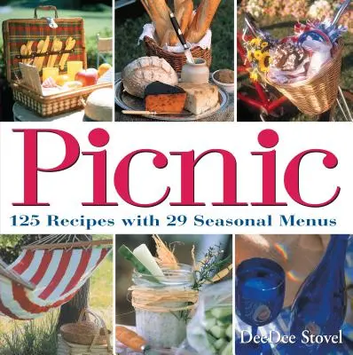 Piknik: 125 przepisów z 29 sezonowymi menu - Picnic: 125 Recipes with 29 Seasonal Menus