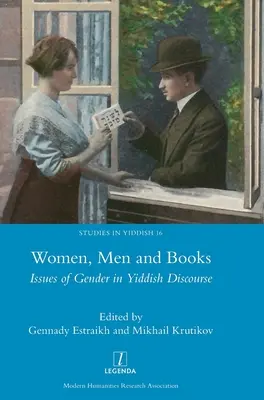 Kobiety, mężczyźni i książki: Kwestie płci w dyskursie jidysz - Women, Men and Books: Issues of Gender in Yiddish Discourse