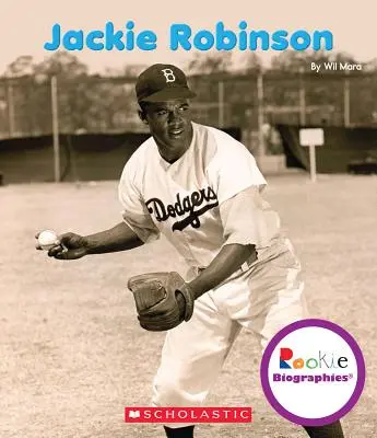 Jackie Robinson (Biografie dla początkujących) - Jackie Robinson (Rookie Biographies)