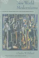 Modernizmy Nowego Świata: T.S. Eliot, Derek Walcott i Kamau Brathwaite - New World Modernisms: T.S. Eliot, Derek Walcott, and Kamau Brathwaite