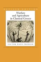 Działania wojenne i rolnictwo w klasycznej Grecji, wydanie poprawione - Warfare and Agriculture in Classical Greece, Revised Edition