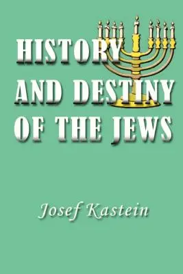 Historia i przeznaczenie Żydów - History and Destiny of the Jews